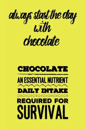 Always Start the Day With Chocolate Daily Goals Journal