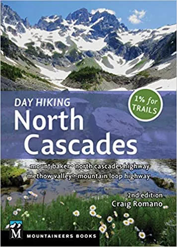 Mountaineers Books Day Hiking N. Cascades, 2Nd Ed.